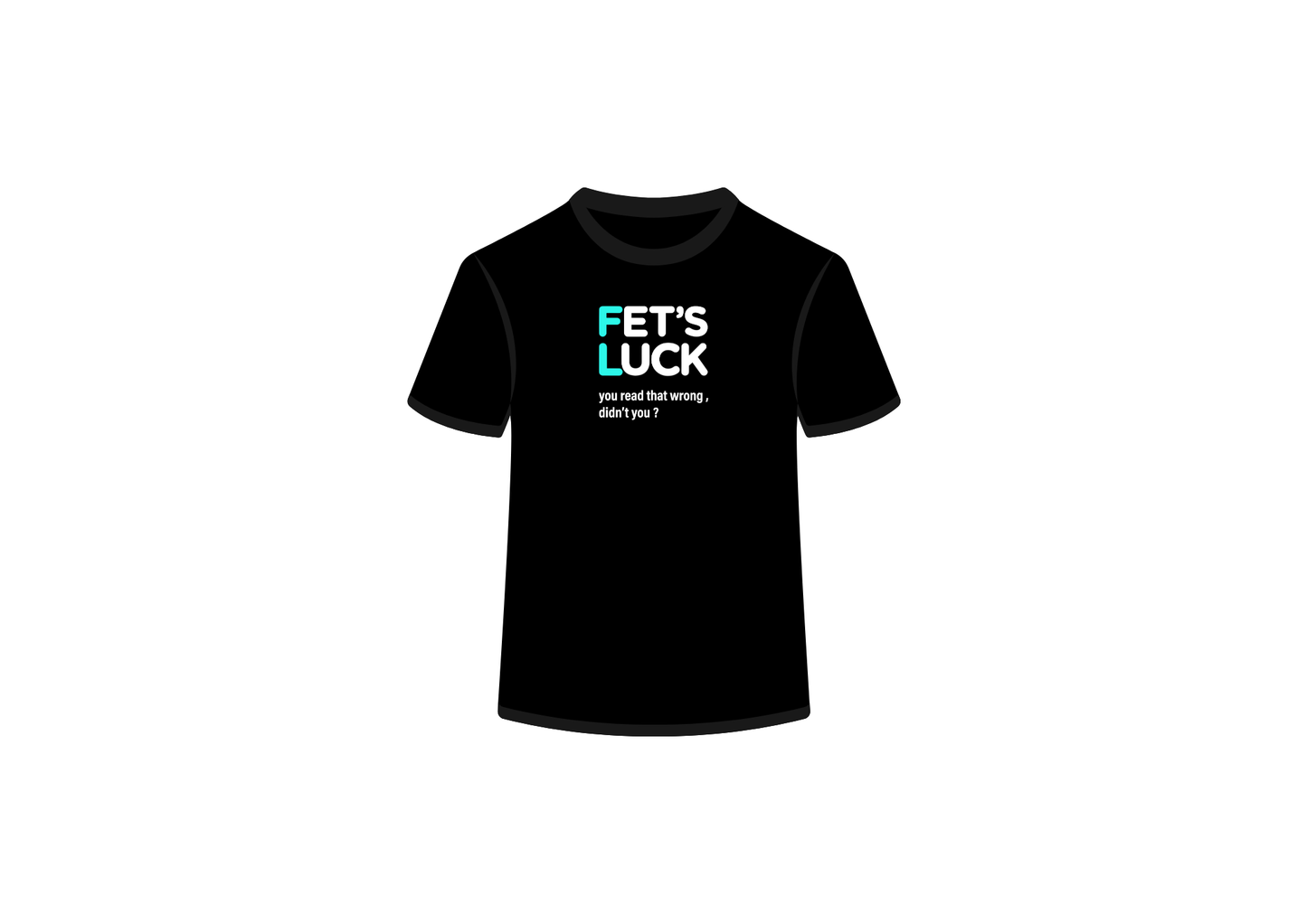 Fet's Luck Tee