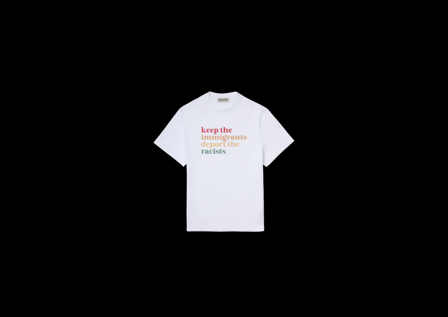 Keep Immigrants Deport Racists Tee