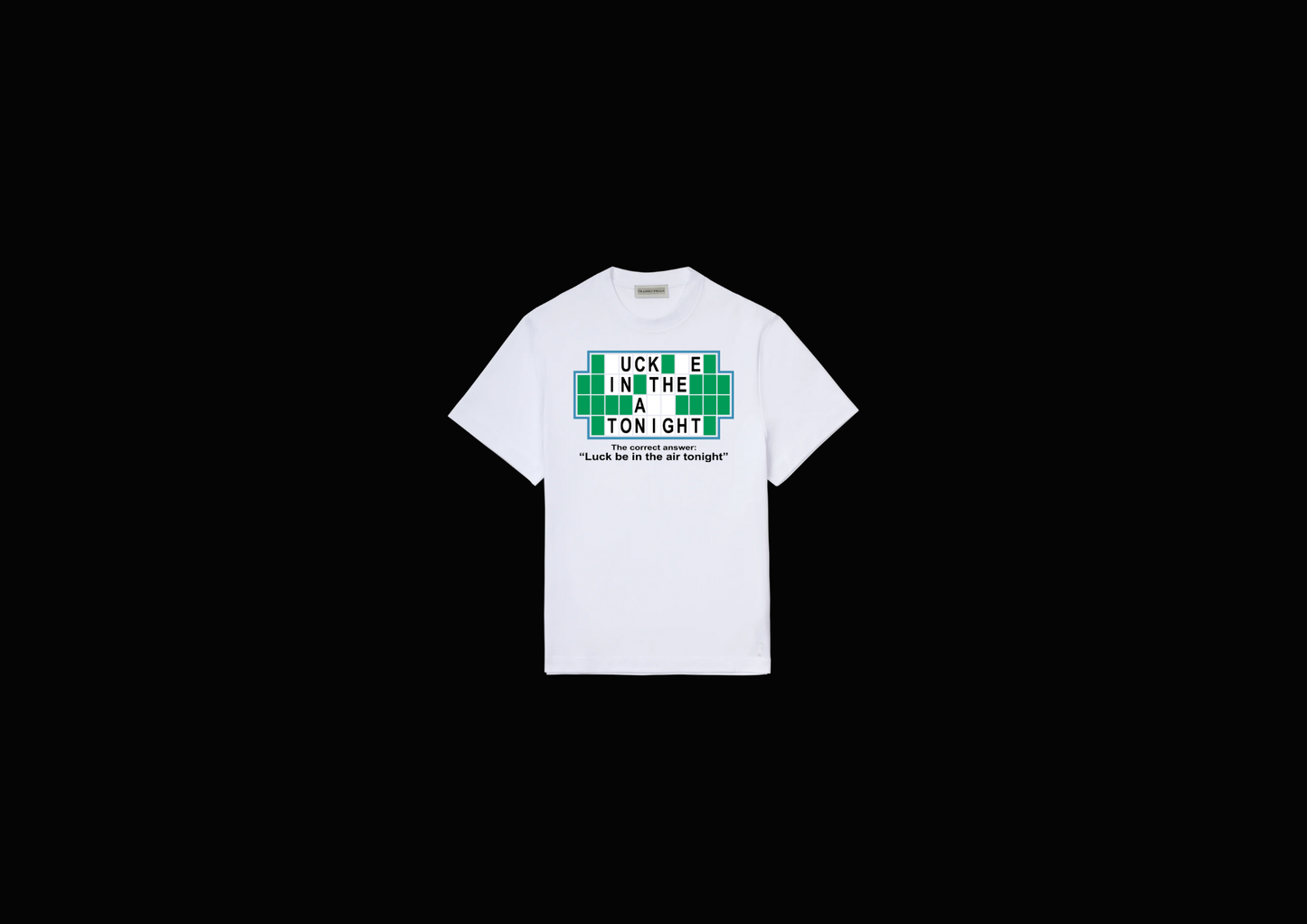 Luck be in the Air Tonight Tee