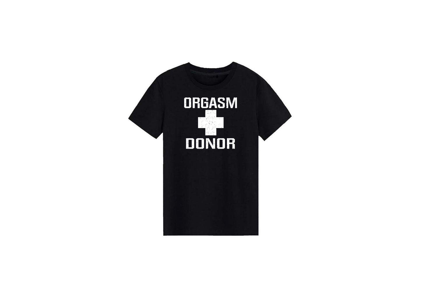 Orgasm Donor Tee
