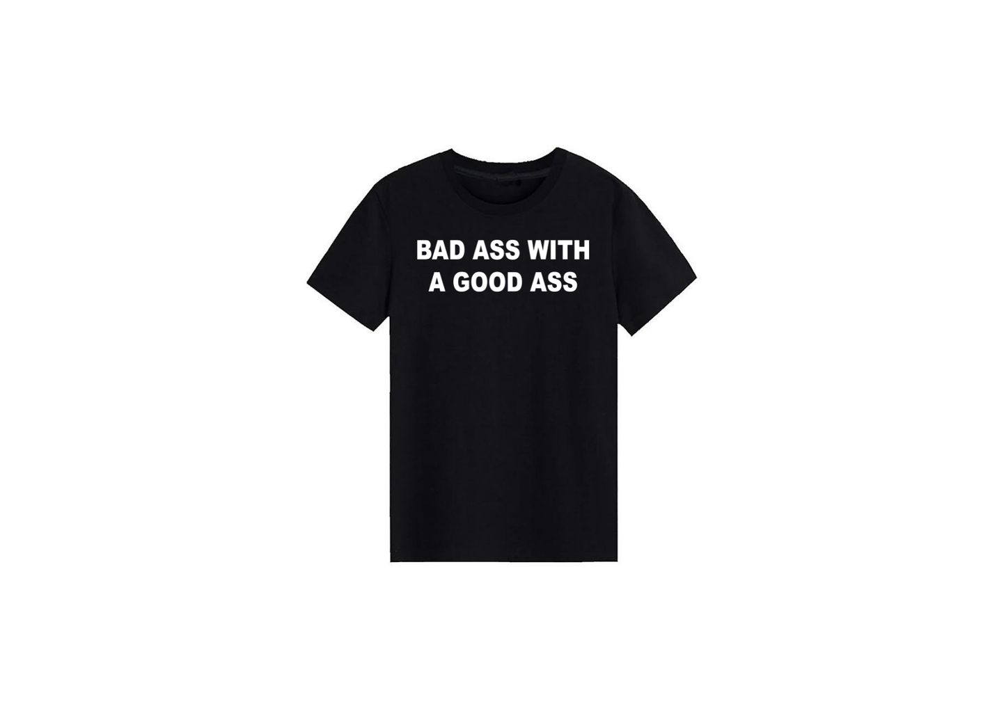 Good Ass Bad Ass Tee