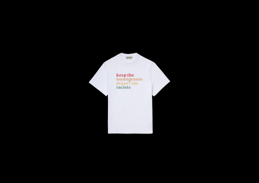 Keep Immigrants Deport Racists Tee
