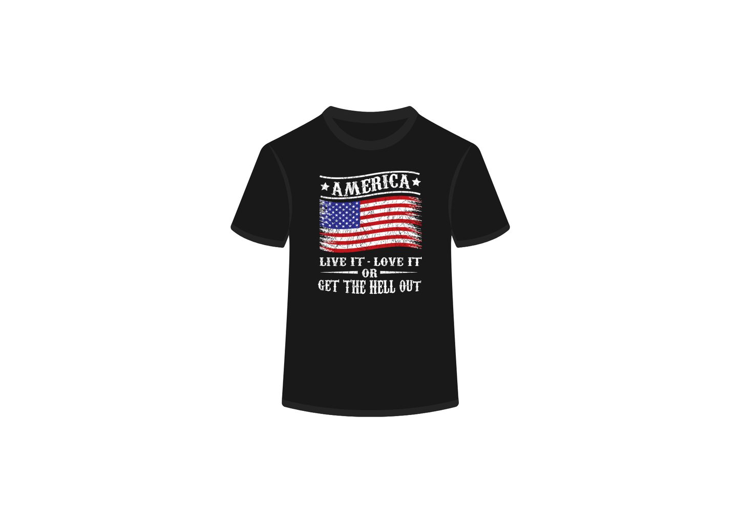 Love USA or Get The Hell Out Tee