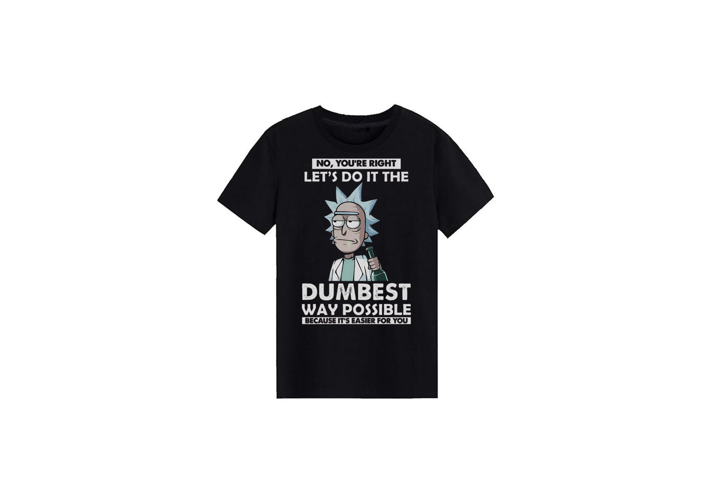 Rick's Dumbest Way Possible Tee